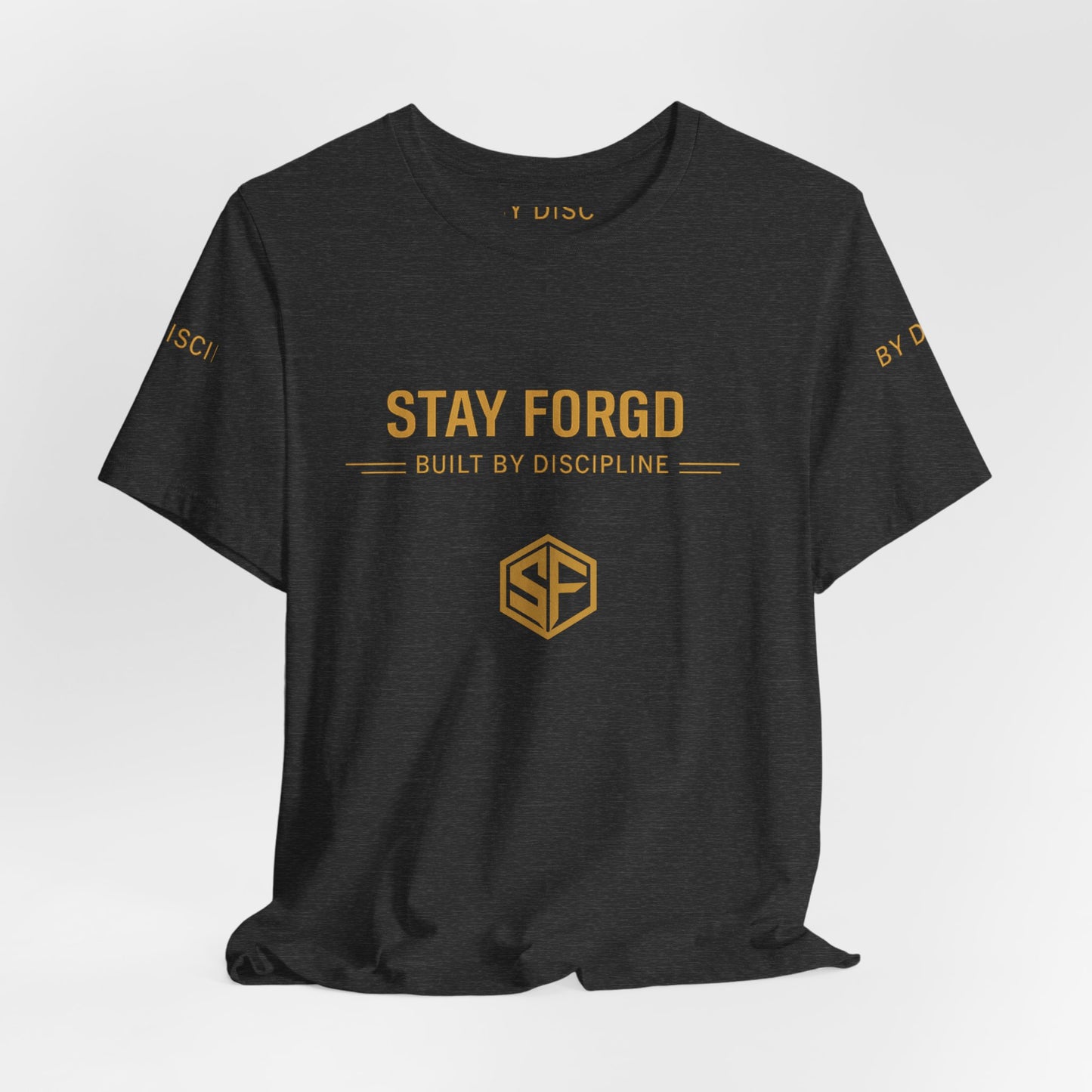 Stay Forgd Tee — Built by Discipline Athletic T-Shirt