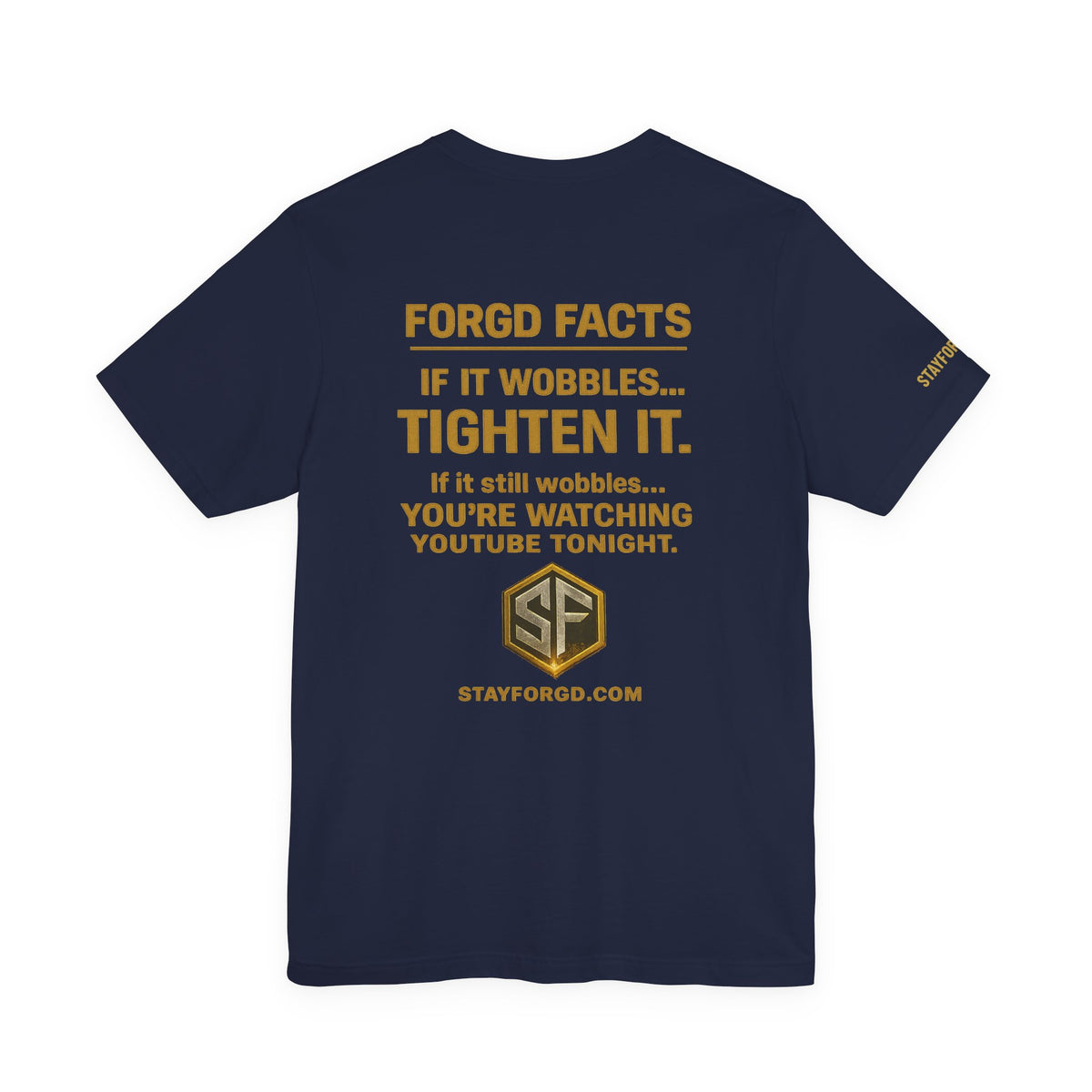 FORGD Facts — "If It Wobbles...Tighten It" Graphic T-Shirt