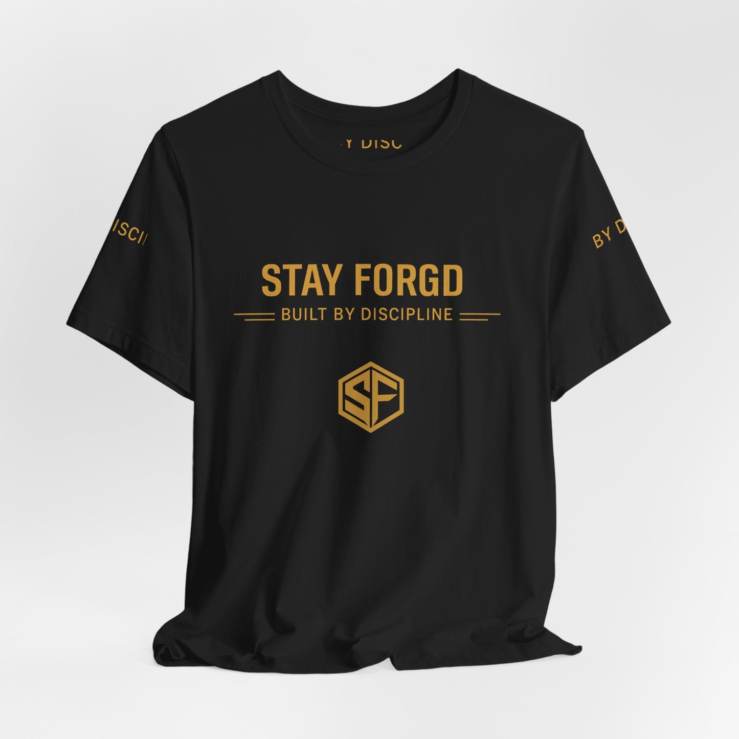 Stay Forgd Tee — Built by Discipline Athletic T-Shirt