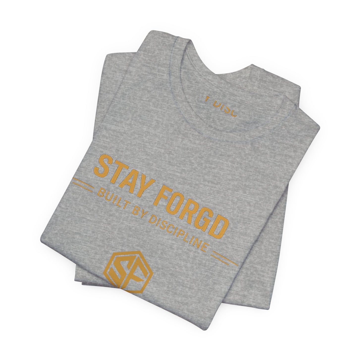 Stay Forgd Tee — Built by Discipline Athletic T-Shirt