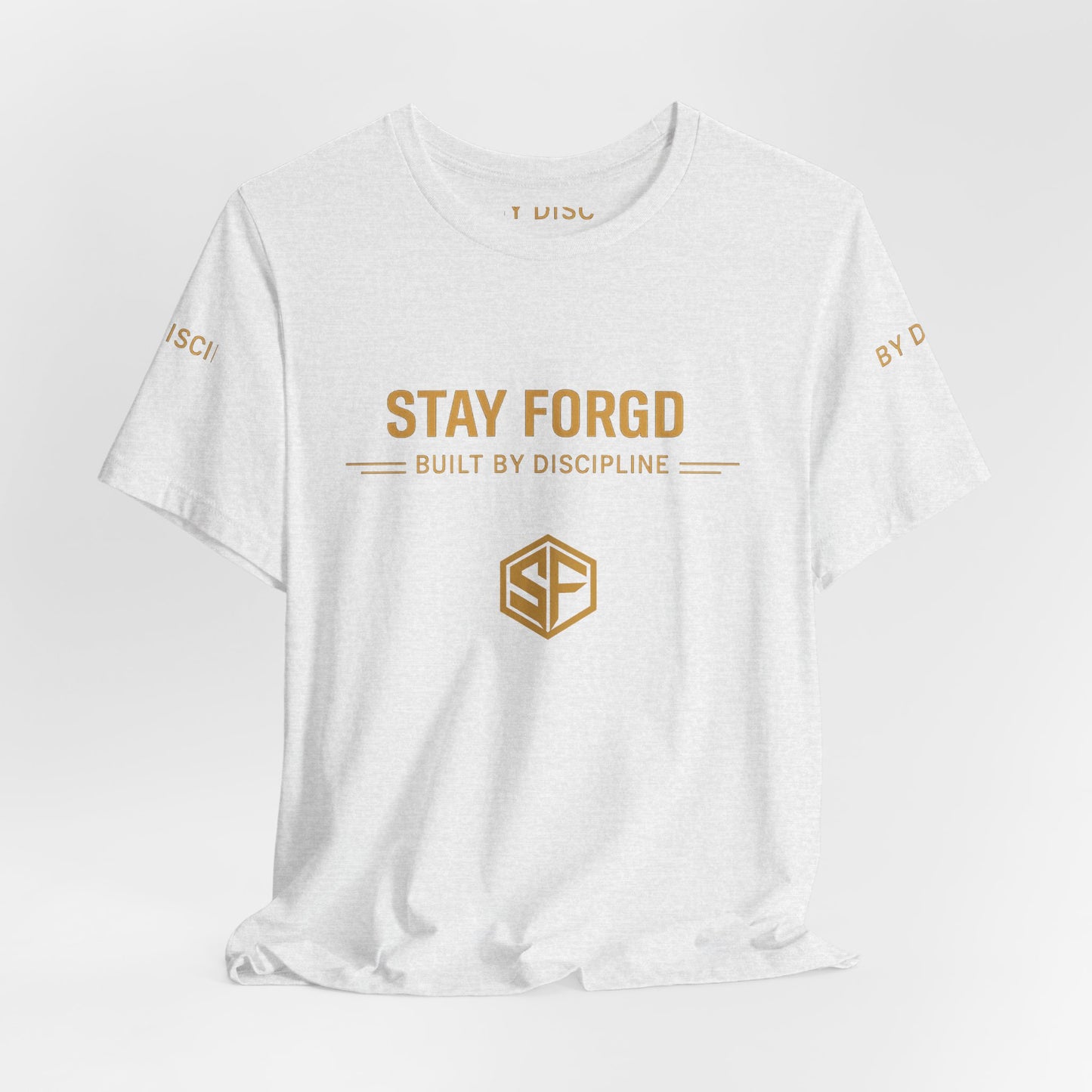 Stay Forgd Tee — Built by Discipline Athletic T-Shirt