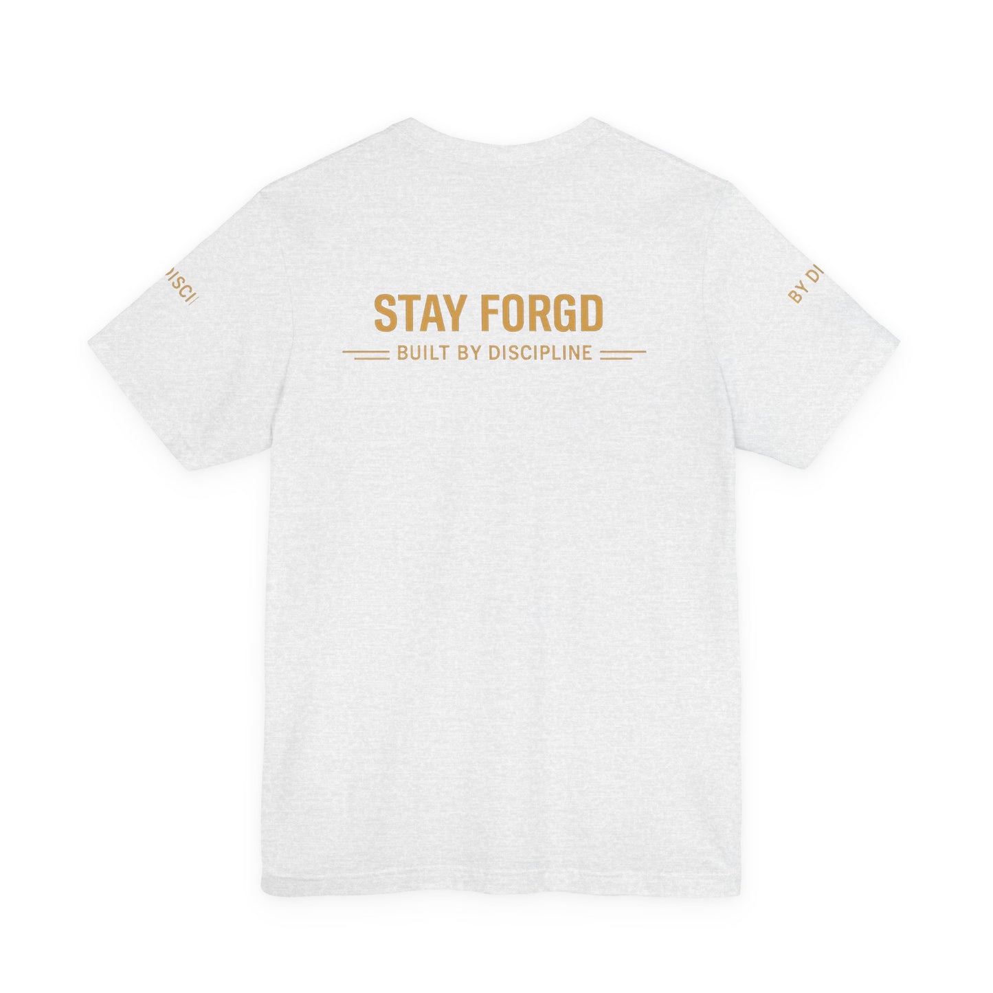 Stay Forgd Tee — Built by Discipline Athletic T-Shirt