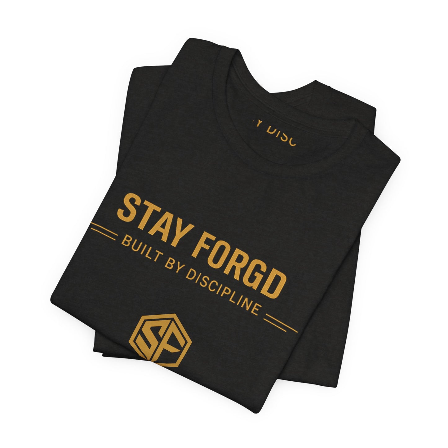 Stay Forgd Tee — Built by Discipline Athletic T-Shirt